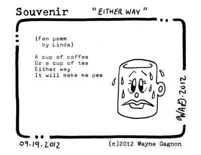 Wayne Gagnon - Souvenir - Coffee Tea Pee poem