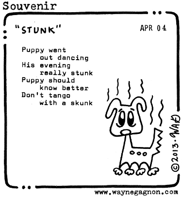 Wayne Gagnon - Souvenir Poem - stunk, skunk, tango, dog